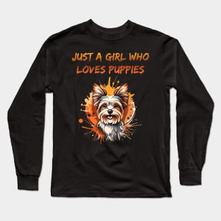 Just A girl who loves puppies Long Sleeve T-Shirt